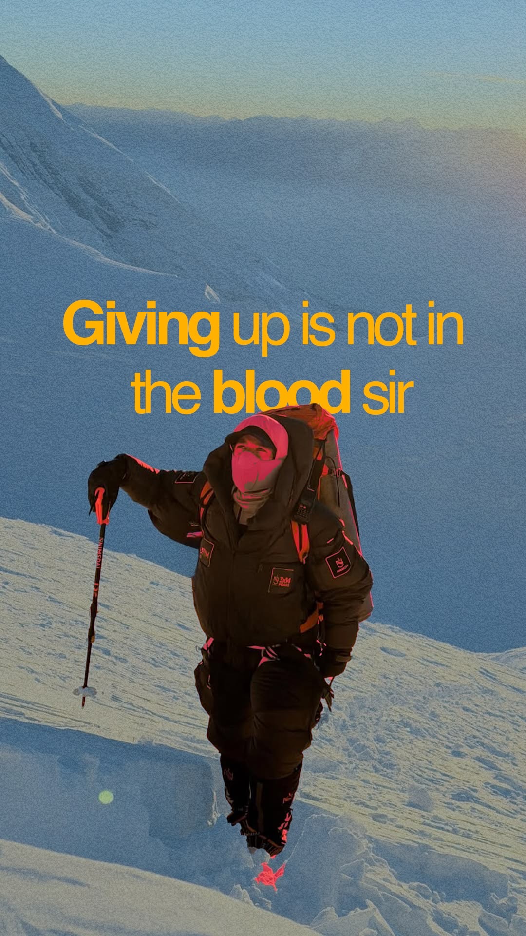Nimsdai Purja Giving Up Is Not In The Blood Sir Quote Poster
