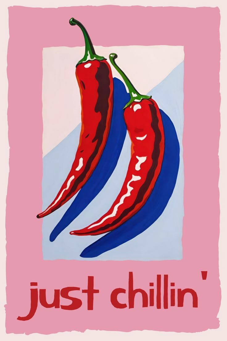 Just Chillin' - Red Chili Pepper Pop Art Poster